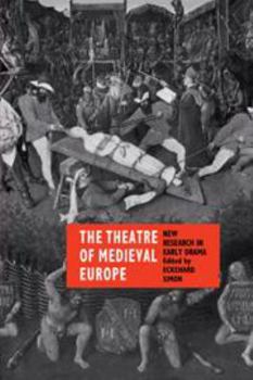 Printed Access Code The Theatre of Medieval Europe: New Research in Early Drama Book