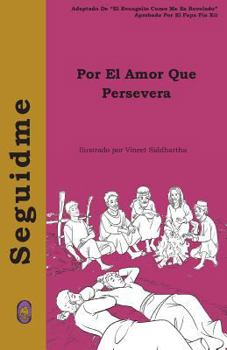 Paperback Por El Amor Que Persevera [Spanish] Book