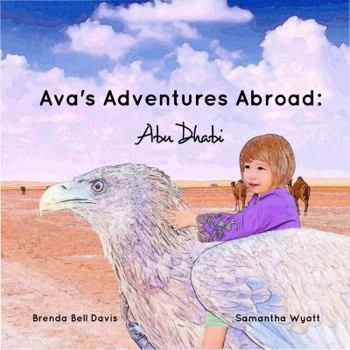 Hardcover Ava's Adventures Abroad: Abu Dhabi Book