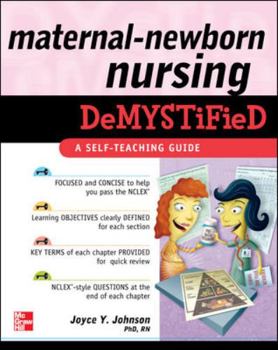 Paperback Maternal-Newborn Nursing Demystified: A Self-Teaching Guide Book