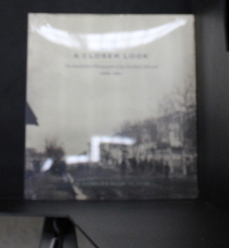 Paperback A Closer Look: The Antebellum Photographs of Jay Dearborn Edwards, 1858-1861 Book