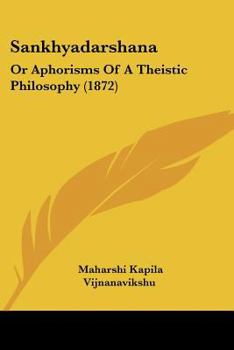 Paperback Sankhyadarshana: Or Aphorisms Of A Theistic Philosophy (1872) [Russian] Book