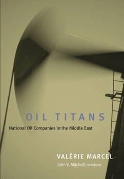 Paperback Oil Titans: National Oil Companies in the Middle East Book