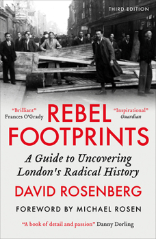 Paperback Rebel Footprints: A Guide to Uncovering London's Radical History Book