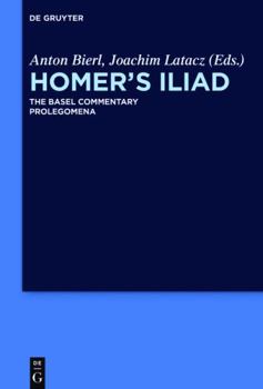 Hardcover Prolegomena (Homer's Iliad the Basel Commentary) Book