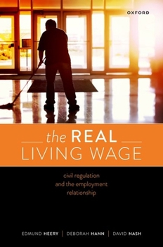 Hardcover The Real Living Wage: Civil Regulation and the Employment Relationship Book
