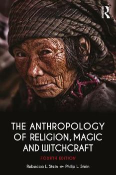 Paperback The Anthropology of Religion, Magic, and Witchcraft Book