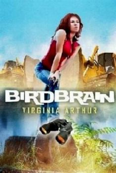 Paperback Birdbrain: Go Ahead. Love Your Planet. Just Not Too Much Book