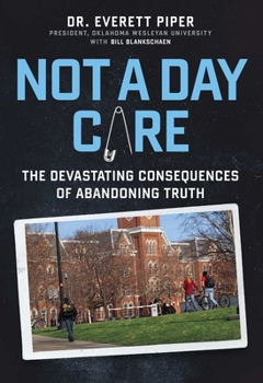 Hardcover Not a Day Care: The Devastating Consequences of Abandoning Truth Book