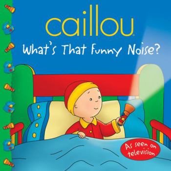Paperback Caillou: What's That Funny Noise? Book