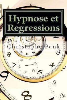 Paperback Hypnose et Regressions [French] Book