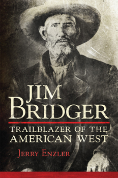 Paperback Jim Bridger: Trailblazer of the American West Book