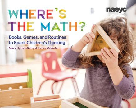 Paperback Where's the Math?: Books, Games, and Routines to Spark Children's Thinking Book