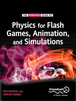 Paperback Physics for Flash Games, Animation, and Simulations Book