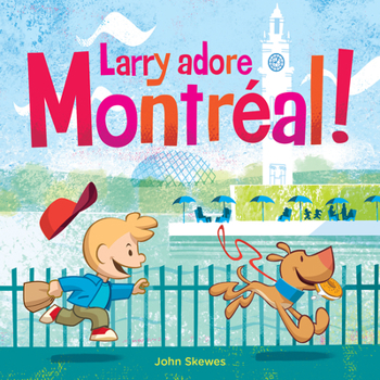 Board book Larry Adore Montréal! [French] Book