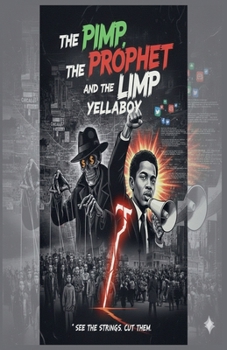 Paperback The Pimp The Prophet and The Limp Book