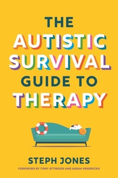 Paperback The Autistic Survival Guide to Therapy Book