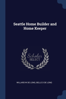 Paperback Seattle Home Builder and Home Keeper Book