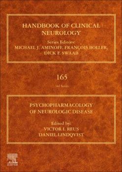 Psychopharmacology of Neurologic Disease, Volume 165: Handbook of Clinical Neurology Series