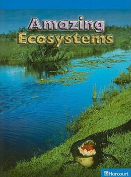 Paperback Science Leveled Readers: On-Level Reader Grade 4 Amazing Ecosystems Book