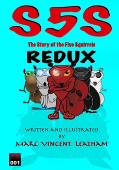 Paperback The Story of the Five Squirrels: S5s Redux Book