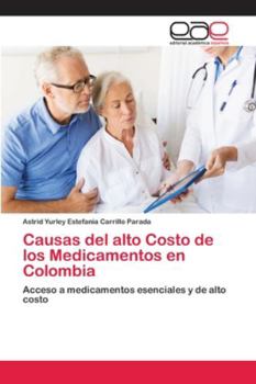 Paperback Causas del alto Costo de los Medicamentos en Colombia [Spanish] Book