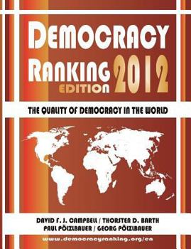 Paperback Democracy Ranking (Edition 2012): The Quality of Democracy in the World Book