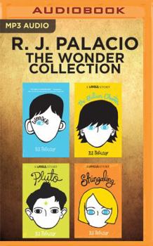 R. J. Palacio - The Wonder Collection: Wonder, The Julian Chapter, Pluto, Shingaling - Book  of the Wonder