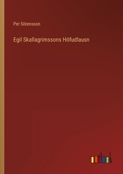 Paperback Egil Skallagrimssons Höfudlausn [Swedish] Book