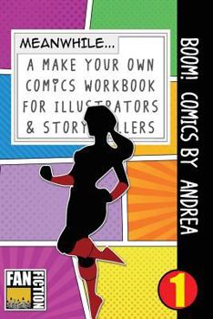 Paperback Boom! Comics by Andrea: A What Happens Next Comic Book for Budding Illustrators and Story Tellers Book