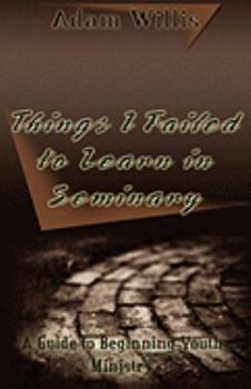 Paperback Things I Failed to Learn in Seminary Book