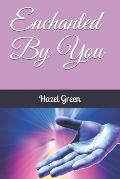 Paperback Enchanted By You Book