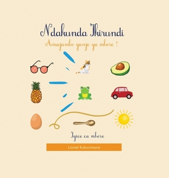 Hardcover Ndakunda Ikirundi 01 - Amajambo yanje ya mbere ! [Rundi] Book