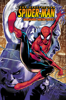Spectacular Spider-Man Vol. 1: Brand New Day (SPECTACULAR SPIDER-MAN: BRAND NEW DAY)