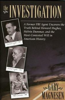 Hardcover Investigation: A Former FBI Agent Uncovers the Truth Behind Howard Hughes, Melvin Dummar and the Most Contested Will in American Hist Book