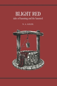 Paperback Blight Red: Tales of Haunting and the Haunted Book