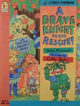 Paperback A Brave Knight to the Rescue Book