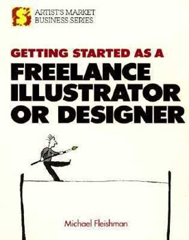 Paperback Getting Started as a Freelance Illustrator or Designer Book