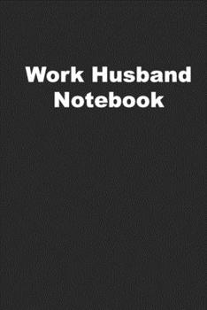 Paperback Work Husband Notebook Book