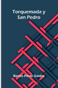 Torquemada Y San Pedro (French Edition)