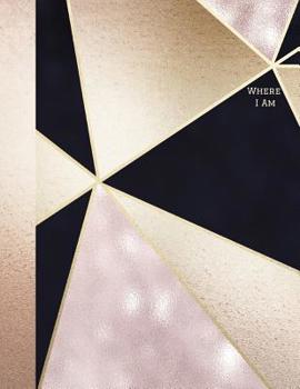 Paperback Where I Am: Rose Gold Prism Sketchbook Drawing Art Book