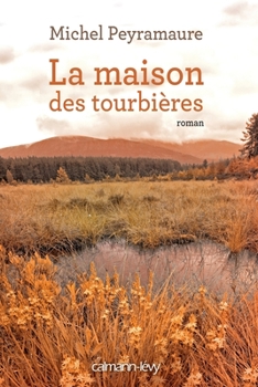 Paperback La Maison des Tourbières [French] Book