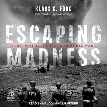MP3 CD Escaping Madness: Eyewitness Accounts from World War II Book