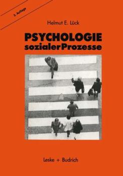 Paperback Psychologie Sozialer Prozesse: Ein Einführung in Das Selbststudium Der Sozialpsychologie [German] Book