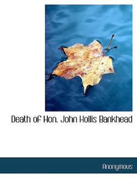 Paperback Death of Hon. John Hollis Bankhead Book