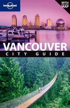 Paperback Lonely Planet Vancouver City Guide [With Map] Book