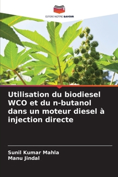 Paperback Utilisation du biodiesel WCO et du n-butanol dans un moteur diesel à injection directe [French] Book