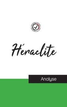 Paperback Héraclite (étude et analyse complète de sa pensée) [French] Book