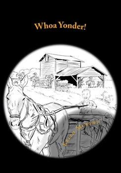 Paperback Whoa Yonder!: The Story of Yesterday's Farm Book