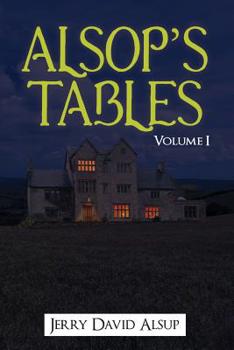 Paperback Alsop's Tables: Volume I: (Alsop, Alsup, Alsip, Allsop, Alsep, Allsup, Alsopp, Allsopp, Alsept, etc.) Book